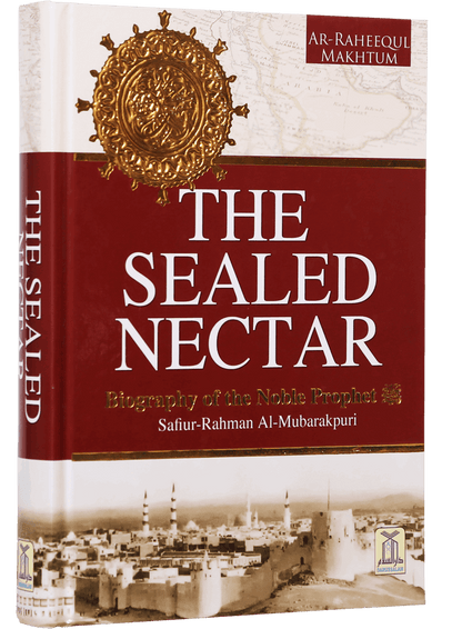 The Sealed Nectar (Ar-Raheequl Makhtum) - English